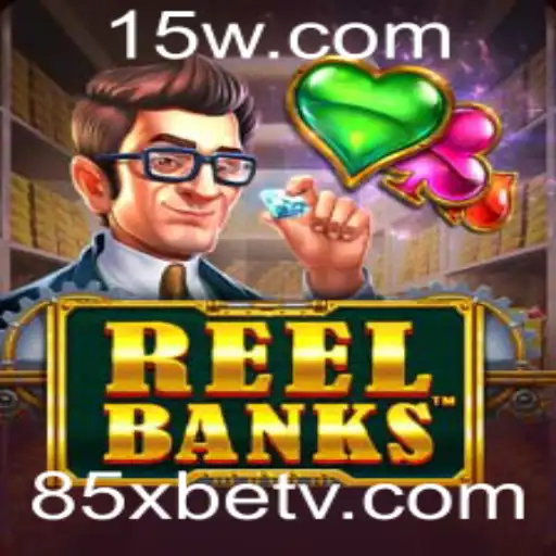 Jogando ReelBanks no 85xbet: Descubra a Emoção Desse Novo Slot Online